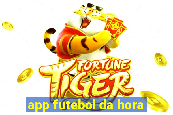 app futebol da hora